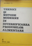 TEHNICI SI METODE MODERNE IN DIVERSIFICAREA PRODUS ALIMENTARE - I.N. NICULESCU