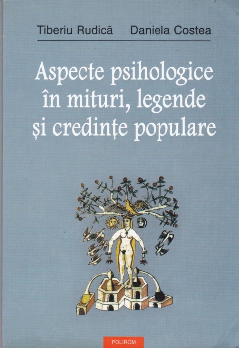 AS - TIBERIU RUDICA, DANIELA COSTEA - ASPECTE PSIHOLOGICE IN MITURI, LEGENDE SI CREDINTE POPULARE