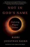 Not in God&#039;s Name: Confronting Religious Violence