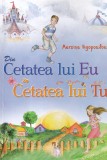 Mersine Vigopoulou - Din Cetatea lui Eu in Cetatea lui Tu
