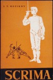 Scrima de I.T. Hozikov (1960), Editura Tineretului, Carte Sport, Stare Acceptabila, 108 pagini, Limba Romana