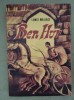 Ben Hur - Lewis Wallace, Roman istoric, Editura Grafoart, 1991, 335 pagini