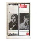 Chateaubriand - Atala - Rene - Aventurile ultimului Abenceraj -
