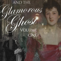 The Adventures of Sherlock Holmes and The Glamorous Ghost - Book 1