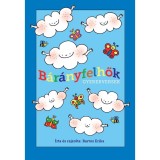 B&aacute;r&aacute;nyfelhők - Gyerekversek - Bartos Erika