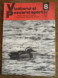 Revista Vanatorul si pescarul sportiv nr. 8 / 1977 / R1P1P