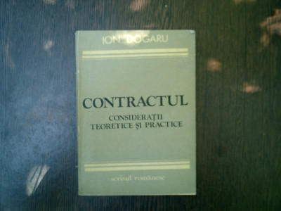 Contractul consideratii teoretice si practice - Ion Dogaru foto
