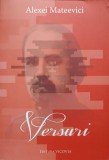 Versuri Alexei Mateevici - Originale &amp; Folclor, Ed. Vicovia 2013, 235 pagini, Poezie Rom&acirc;nă