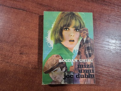 Miza unui joc dublu de Bogdan Ghibu foto