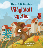 Vil&aacute;gl&aacute;tott eg&eacute;rke - K&aacute;ny&aacute;di S&aacute;ndor