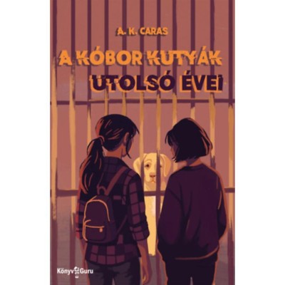 A k&amp;oacute;bor kuty&amp;aacute;k utols&amp;oacute; &amp;eacute;vei - A. K. Caras foto