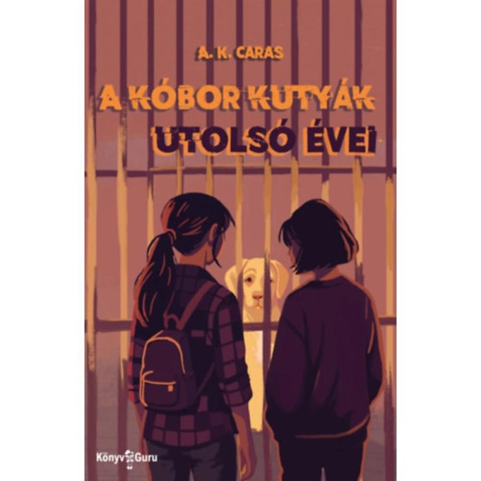 A k&oacute;bor kuty&aacute;k utols&oacute; &eacute;vei - A. K. Caras