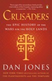 Crusaders: The Epic History of the Wars for the Holy Lands