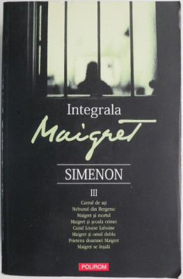 Integrala Maigret, vol. III &amp;ndash; Georges Simenon (coperta putin uzata) foto
