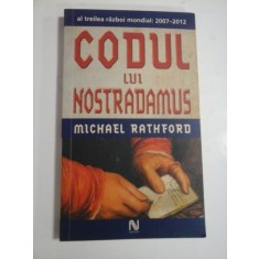 CODUL LUI NOSTRADAMUS al treilea razboi mondial 2007-2012 - Michael RATHFORD