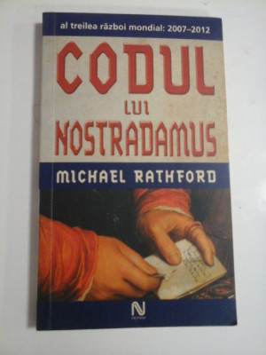 CODUL LUI NOSTRADAMUS al treilea razboi mondial 2007-2012 - Michael RATHFORD foto