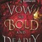 A Vow So Bold and Deadly