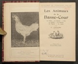 1922 Animale de ferma PASARILE de CURTE Gaina, Rața, Gasca, Curcanul, Bibilica, Porumbelul 276 pag, ilustrata Les animaux de la Basse-Cour Franceza