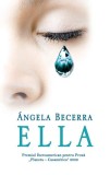 Angela Becerra - Ella - Carti Fictiune - Roman - Hardcover - RAO