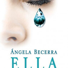 Ella - Hardcover - Angela Becerra - RAO