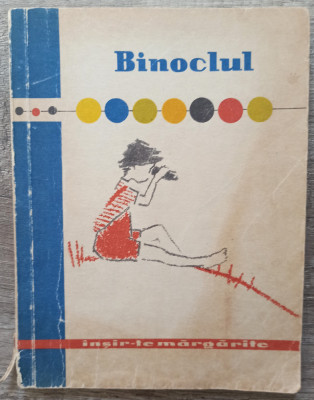 Binoclul si alte povestiri// ilustratii Geta Bratescu foto