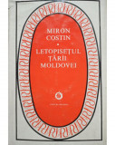 Miron Costin - Letopisetul Tarii Moldovei (editia 1979)