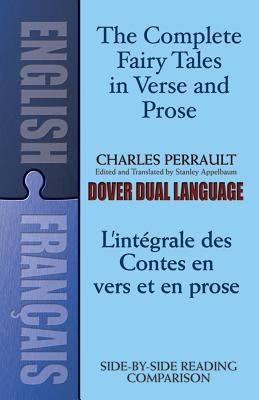 The Fairy Tales in Verse and Prose/Les Contes En Vers Et En Prose: A Dual-Language Book foto
