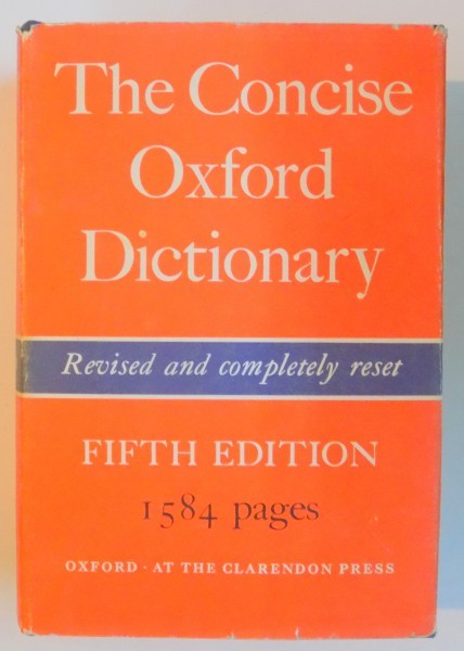 THE CONCISE OXFORD DICTIONARY OF CURRENT ENGLISH by H. W. FOWLER , F. G. FOWLER