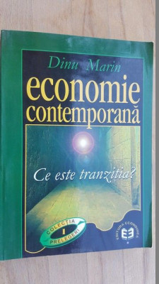 Economie contemporana Ce este tranzitia?- Dinu Marin foto