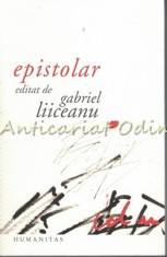 Epistolar - Gabriel Liiceanu - Editia a III-a foto