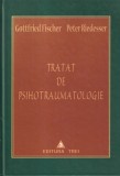 Tratat de psihotraumatologie - Gottfried Fischer, Peter Riedesser, Editura Trei, 2001, 389 pagini, coperta cartonata