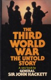 Cumpara ieftin Sir John Hackett - The Third World War: Untold Story, carte istorie militara, carte engleza, 446 pagini, 1982