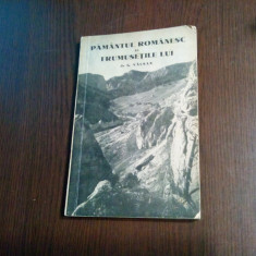 PAMANTUL ROMANESC SI FRUMUSETILE LUI - G. Valsan - Casa Scoalelor, 1940, 173 p.
