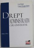 DREPT ADMINISTRATIV - CURS UNIVERSITAR de LIVIU GIURGIU si CRISTIAN GIUSEPPE ZAHARIE , 2007 , PREZINTA SUBLINIERI *