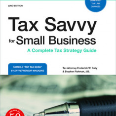 Tax Savvy for Small Business: A Complete Tax Strategy Guide