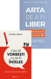 Cum sa vorbesti ca sa fii inteles + Arta de a fi liber - Bookzone