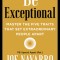 Be Exceptional: Master the Five Traits That Set Extraordinary People Apart