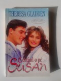 Curtind-o pe Susan - Teresa Gladden (5+1)5