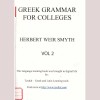 Herbert Weir Smyth - Greek grammar for colleges. Vol 2 - 135971