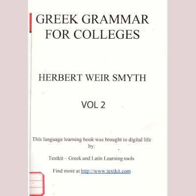 Herbert Weir Smyth - Greek grammar for colleges. Vol 2 - 135971 foto