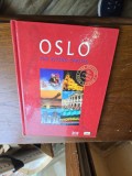 Oslo, the viking capital - Helge Baardsetch