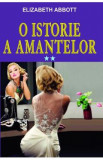 O istorie a amantelor Vol.2 - Elizabeth Abbott, 2021