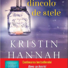 Dincolo de stele | Kristin Hannah