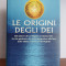 Brian Fagan &ndash; Le origine degli Dei (in limba Italiana)