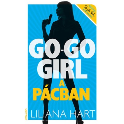 Go-go girl a p&amp;aacute;cban - Go-go girl sorozat 4. - Liliana Hart foto