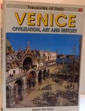 VENICE , CIVILIZATION, ART AND HISTORY