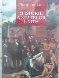 O istorie a Statelor Unite - Philip Jenkins (Artemis, 2002) - Carte Istorie, Coperta Cartonata