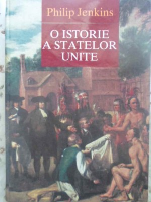 O ISTORIE A STATELOR UNITE-PHILIP JENKINS-264782 foto