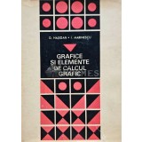 Grafice si elemente de calcul grafic - 1968 - D. Hasigan (D225)
