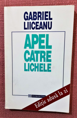 Apel catre lichele. Cu o dedicatie semnata de autor &amp;ndash; Gabriel Liiceanu foto